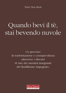 Quando bevi il tè, stai bevendo nuvole