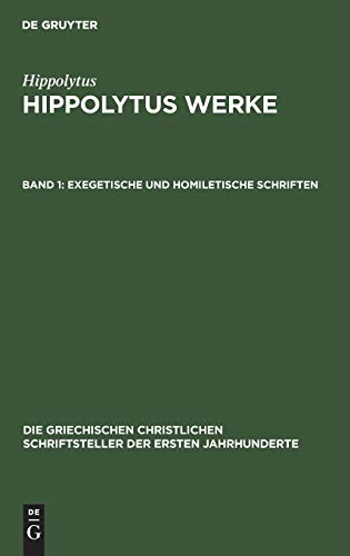 Exegetische und homiletische Schriften (Die griechischen christlichen Schriftsteller der ersten Jahrhunderte)