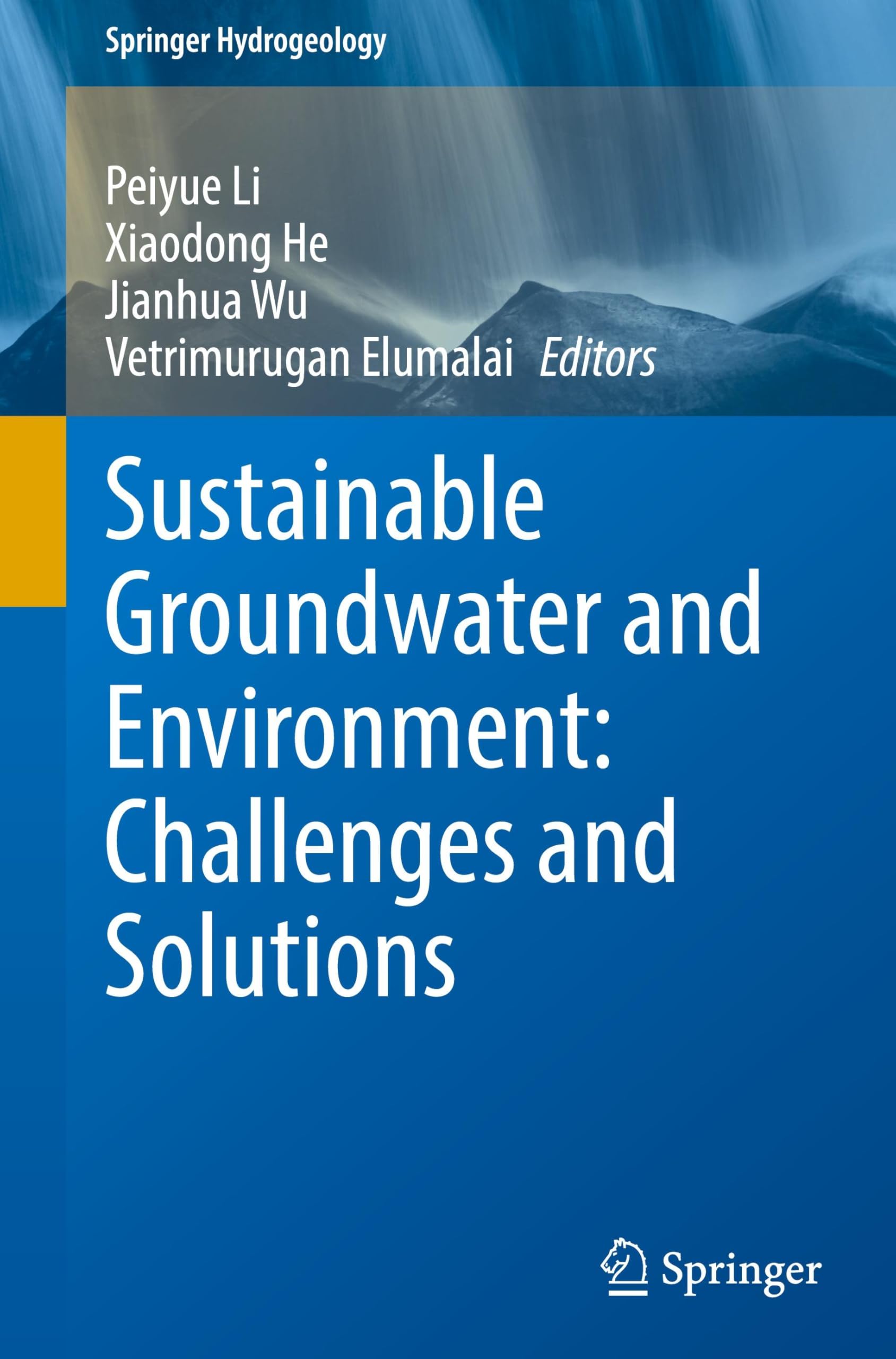 Sustainable Groundwater and Environment: Challenges and Solutions (Springer Hydrogeology)