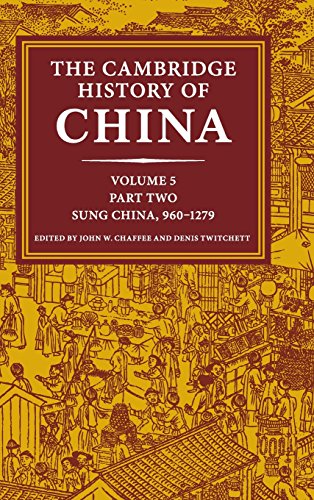 The Cambridge History of China: Volume 5, Sung China, 960–1279 AD, Part 2