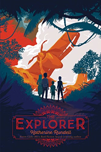 Katherine Rundell The Explorer