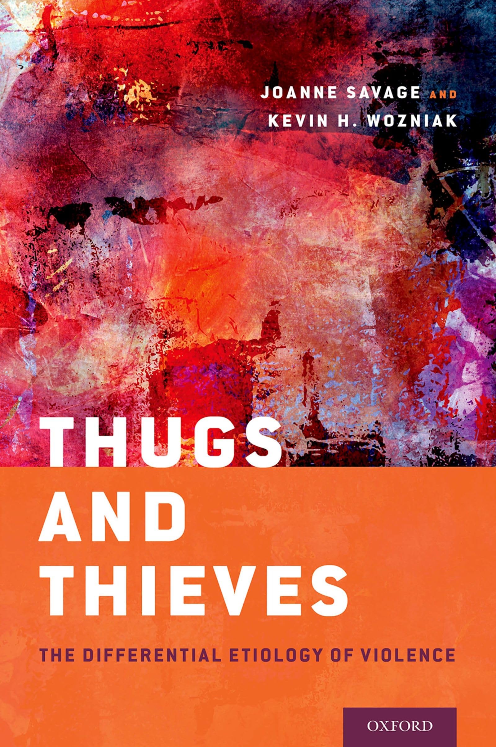 Thugs and Thieves: The Differential Etiology of Violence