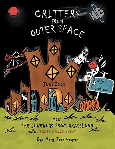 Critters from Outer Space: Meet the Junebugs from Grassland First Halloween