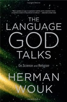 The Language God Talks: On Science and Religion