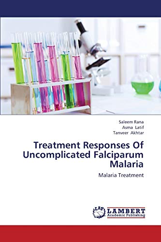 Treatment Responses Of Uncomplicated Falciparum Malaria: Malaria Treatment