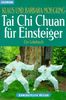 Tai Chi Chuan für Einsteiger. Ein Lehrbuch.