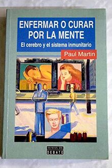 Enfermar o curar por la mente