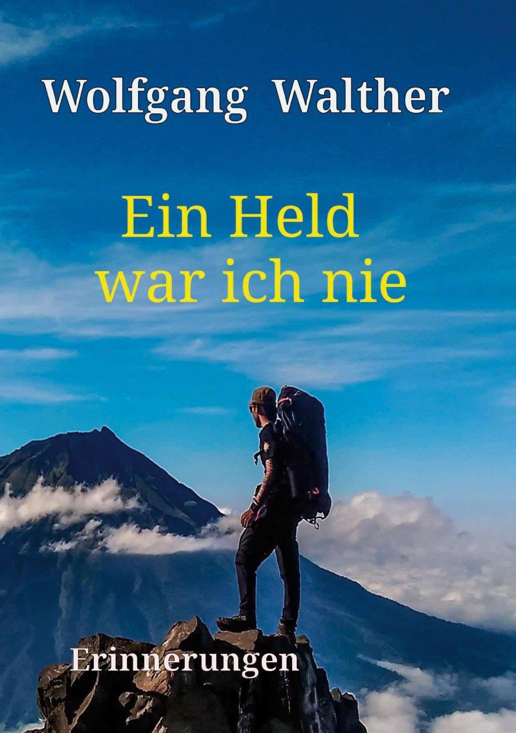 Ein Held war ich nie: Erinnerungen