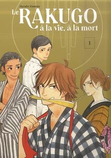 Le rakugo, à la vie, à la mort. Vol. 1