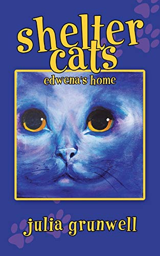 Shelter Cats: Edwena’s Home