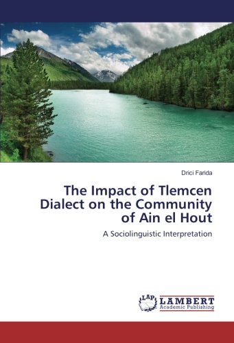 The Impact of Tlemcen Dialect on the Community of Ain el Hout: A Sociolinguistic Interpretation