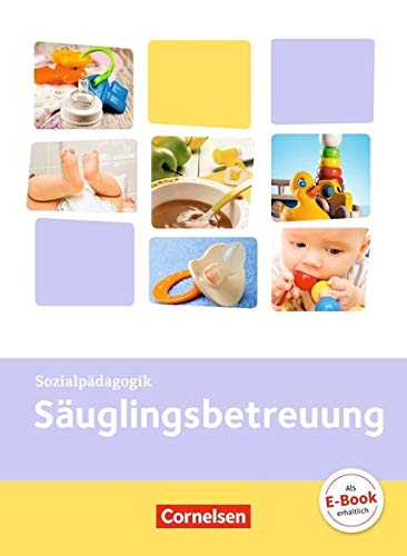 Kinderpflege   Kinderpflege - Gesundheit und Ökologie   Hauswirtschaft   Säuglingsbetreuung   Sozialpädagogische Theorie und Praxis - Katrin Diekert Gebunden