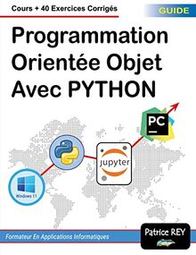 Programmation orientee objet avec python : cours + 40 exercices