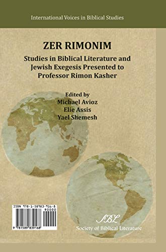 Zer Rimonim: Studies in Biblical Literature and Jewish Exegesis Presented to Professor Rimon Kasher (Society of Biblical Literature - International Voices in Biblical Studies)