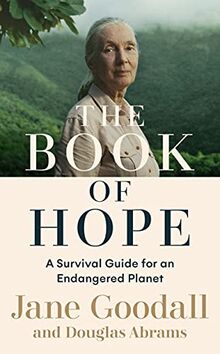 The Book of Hope: A Survival Guide for an Endangered Planet (Global Icons Series, 1)