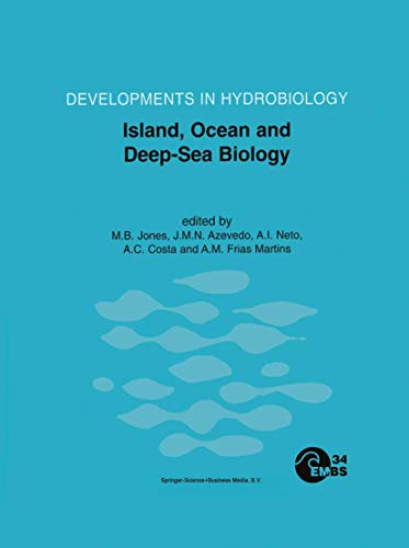 Island, Ocean and Deep-Sea Biology: Proceedings of the 34th European Marine Biology Symposium, held in Ponta Delgada (Azores), Portugal, 13–17 ... (Developments in Hydrobiology, 152, Band 152)