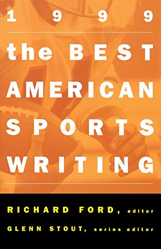The Best American Sports Writing 1999 (The Best American Series ®)