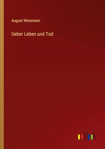Ueber Leben und Tod