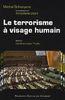 Le terrorisme à visage humain