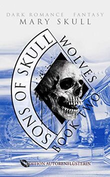 Sons of Skull: Wolves Book 2: Dark Romance Fantasy