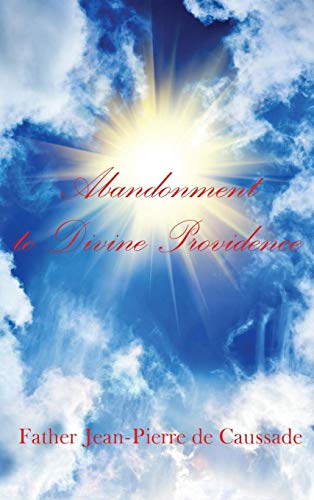 Abandonment to Divine Providence (Epik Fantasy, Band 2)