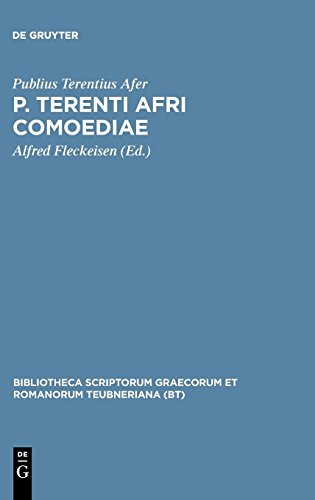 P. Terenti Afri comoediae (Bibliotheca scriptorum Graecorum et Romanorum Teubneriana)