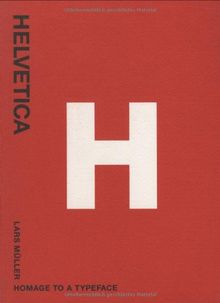 Helvetica Homage to a Typeface (Paperback)