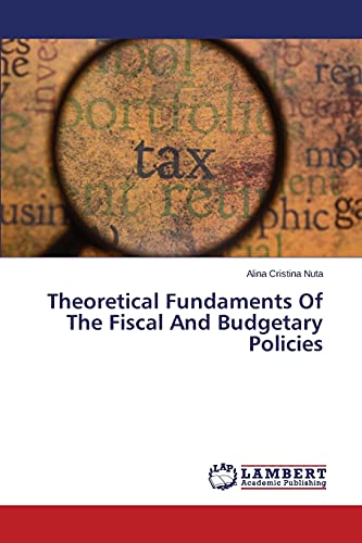 Theoretical Fundaments Of The Fiscal And Budgetary Policies