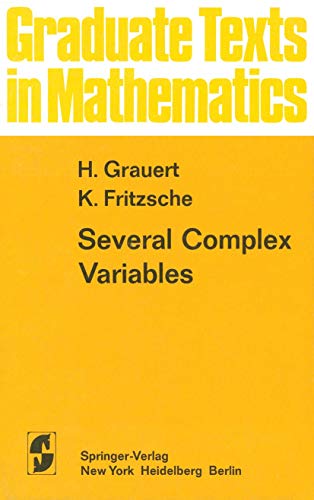 Several Complex Variables (Graduate Texts in Mathematics, 38, Band 38)