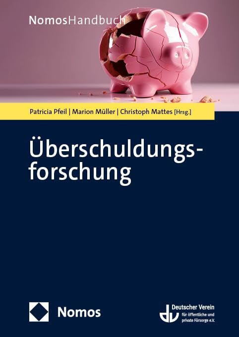 Überschuldungsforschung: Handbuch für Wissenschaft und Praxis (NomosHandbuch)
