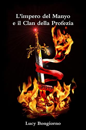 L'impero del Manyo e il Clan della Profezia