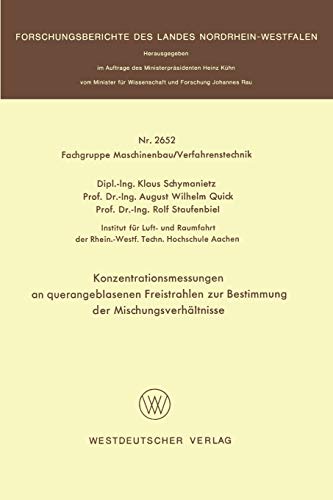 Konzentrationsmessungen an querangeblasenen Freistrahlen zur Bestimmung der Mischungsverhältnisse (Forschungsberichte des Landes Nordrhein-Westfalen, 2652, Band 2652)