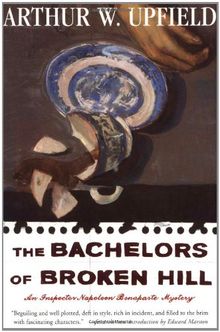 The Bachelors of Broken Hill (Inspector Napoleon Bonaparte Mystery)