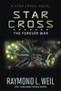 The Star Cross: The Forever War