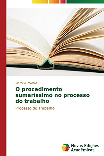 O procedimento sumaríssimo no processo do trabalho: Processo do Trabalho