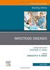 Infectious Diseases, An Issue of Nursing Clinics (Volume 54-2) (The Clinics: Nursing, Volume 54-2)