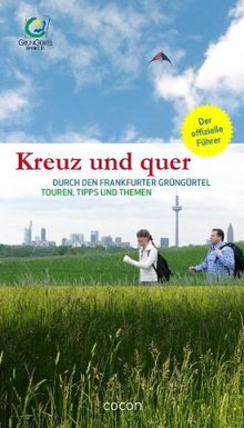 Kreuz und quer durch den Frankfurter GrünGürtel