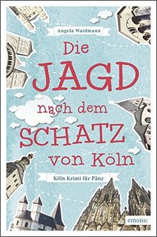 Die Jagd nach dem Schatz von Köln (Köln Krimi für Pänz)