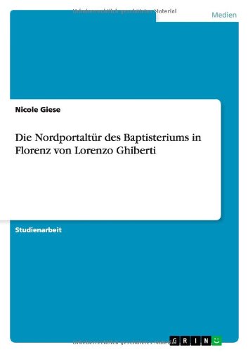 Die Nordportaltür des Baptisteriums in Florenz von Lorenzo Ghiberti