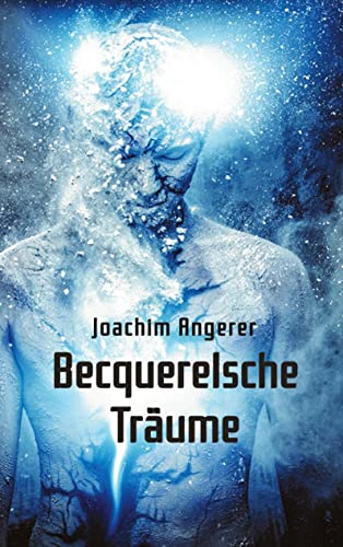 Becquerelsche Träume: DE