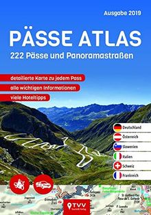 PÄSSE ATLAS 2019: 222 Pässe und Panoramastraßen