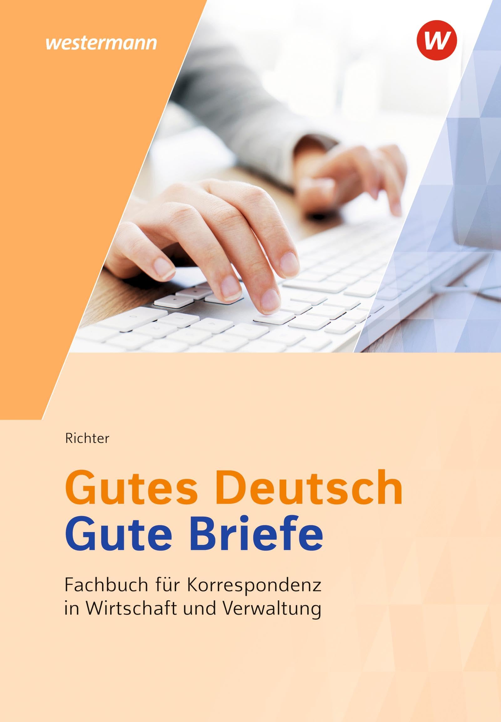 Breitkreutz, Rainer: Gutes Deutsch - Gute Briefe