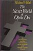 The Secret World of Opus Dei