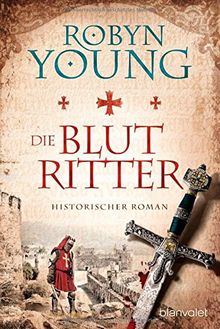 Die Blutritter: Historischer Roman