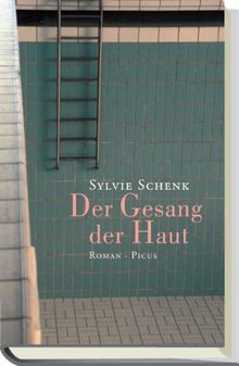 Der Gesang der Haut