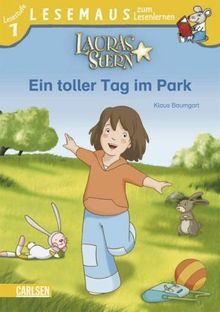 LESEMAUS zum Lesenlernen Stufe 1, Band 315: Lauras Stern: Ein toller Tag im Park