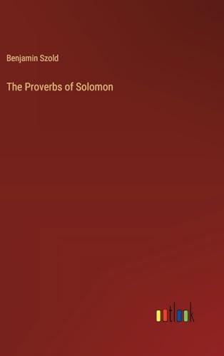 The Proverbs of Solomon