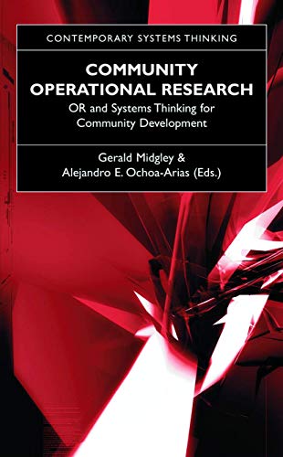 Community Operational Research: Or And Systems Thinking For Community Development (Contemporary Systems Thinking)