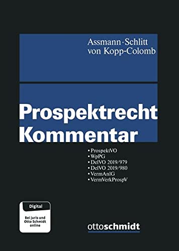 Prospektrecht Kommentar: ProspektVO, WpPG, DelVO 2019/979, DelVO 2019/980, VermAnlG, VermVerkProspV
