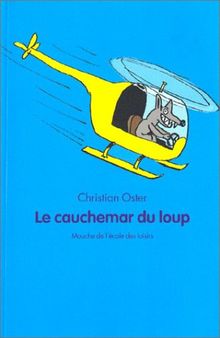 Le cauchemar du loup